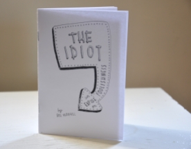 The Idiot: An Exposé On Foolishness Breanne McDaniel Handmade book of Photocopy drawings